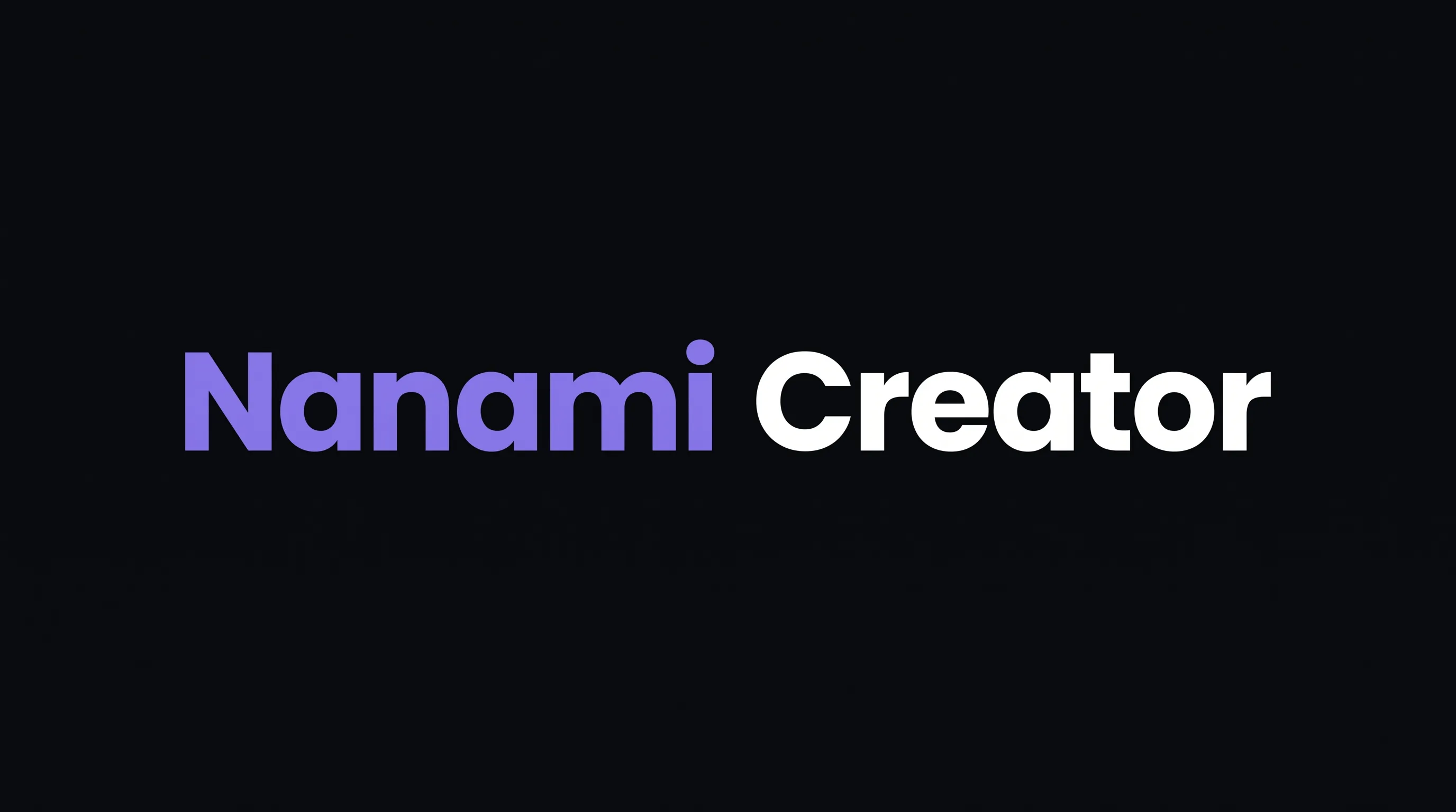 Nanami Creator: Rumah Baru untuk Ide dan Ceritamu